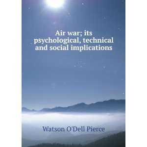   , technical and social implications Watson ODell Pierce Books