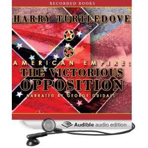  American Empire The Victorious Opposition (Audible Audio 
