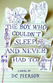   The Boy Who Couldnt Sleep and Never Had To by DC 