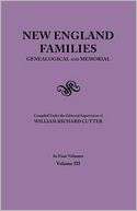 New England Families. Genealogical and Memorial. 1913 Edition. In Four 