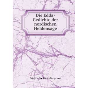   Heldensage FrÃ©dÃ©ric Guillaume Bergmann  Books