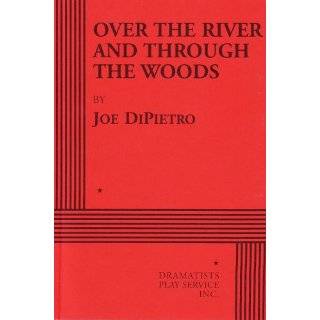 Over the River and Through the Woods   Acting Edition by Joe DiPietro 