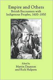 Empire and Others British Encounters with Indigenous Peoples, 1600 