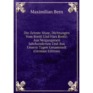   Aus Unsern Tagen Gesammelt (German Edition) Maximilian Bern Books
