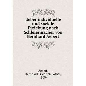   von Bernhard Aebert Bernhard Friedrich Lothar, 1869  Aebert 