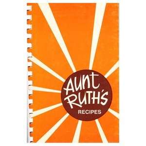  Aunt Ruths Recipes Betsy W Elliott Books