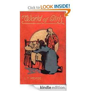 World of Girls The Story of a School L. T. Meade  