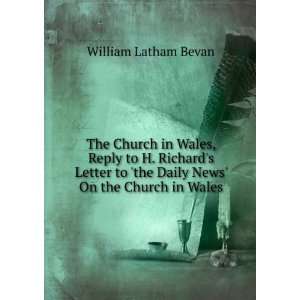   the Daily News On the Church in Wales William Latham Bevan Books
