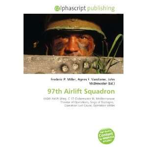  97th Airlift Squadron (9786132657831) Books