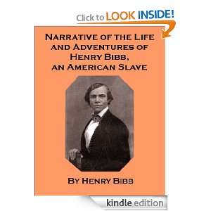 Narrative of the Life and Adventures of Henry Bibb, An American Slave 