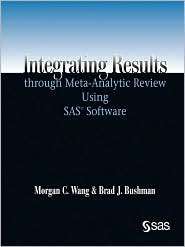 Integrating Results through Meta Analytic Review Using SAS Software 