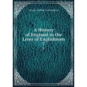  A History of England in the Lives of Englishmen. 7 George 