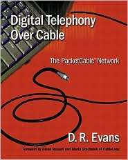 Digital Telephony Over Cable The PacketCable Network, (0201728273), D 