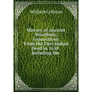  History of Ancient Woodbury, Connecticut From the First 