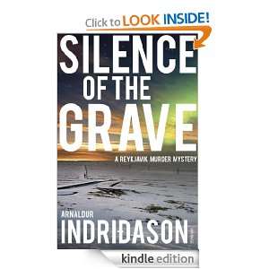 Silence Of The Grave (Reykjavik Murder Mysteries 2) [Kindle Edition]