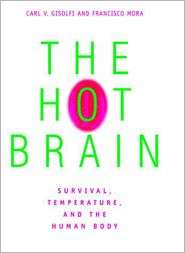 Hot Brain, (0262515342), Carl V. Gisolfi, Textbooks   