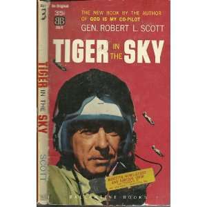  Tiger in the Sky Robert L. Scott Books