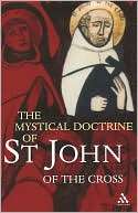 Mystical Doctrine Of St. John St John Of The Cross