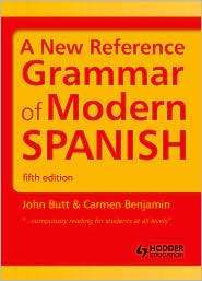 New Reference Grammar of Modern Spanish, (1444137697), John Butt 