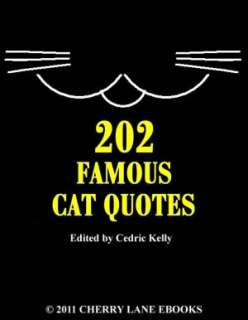   202 Famous Cat Quotes by Cedric Kelly, Cherry Lane 