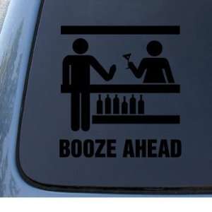 BOOZE AHEAD   drinking   Vinyl Car Decal Sticker #1313  Vinyl Color 