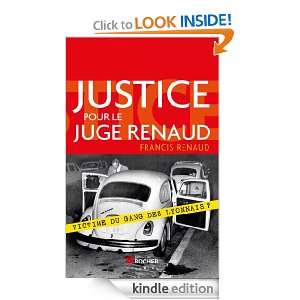 Justice pour le juge Renaud (Documents) (French Edition) Francis 