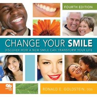 Change Your Smile Discover How a New Smile Can Transform Your Life by 