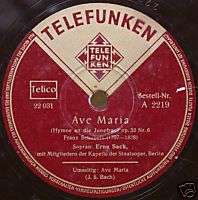 ERNA SACK Telefunken A 2219 Ave Maria SOPRANO 78 RPM  