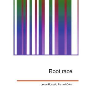  Root race Ronald Cohn Jesse Russell Books