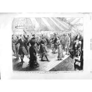  1881 PRINCE WALES BRAEMAR DUKE ALBANY EARL FIFE REEL