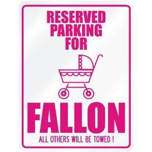  New  Reserved Parking For Fallon  Parking Name