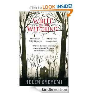 White is for Witching Helen Oyeyemi  Kindle Store