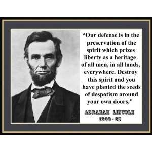 Abraham Lincoln Our Defense Is in the Preservation of the Spirit 