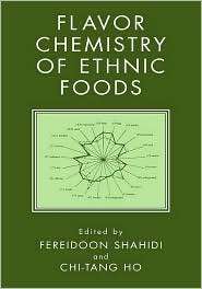 Flavor And Chemistry Of Ethnic Foods, (0306461242), Fereidoon Shahidi 