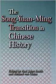The Song Yuan Ming Transition in Chinese History, (0674010965), Paul 