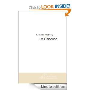 La caserne (French Edition) Claude Morivilly  Kindle 