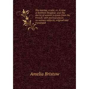   on various subjects, original and translated Amelia Bristow Books