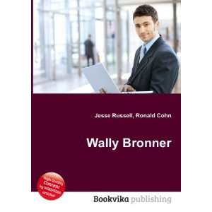  Wally Bronner Ronald Cohn Jesse Russell Books