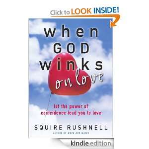 When GOD Winks on Love SQuire Rushnell  Kindle Store