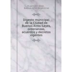   decretos vigentes Buenos Aires (Argentina) Eugenio F. Soria  Books