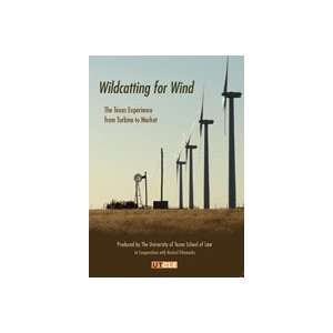   for Wind The Texas Experience from Turbine to Market 