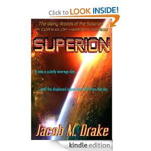 Superion (A Coming of Heroes) Jacob M. Drake  Kindle 