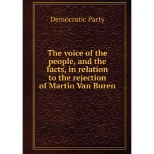   relation to the rejection of Martin Van Buren Democratic Party Books