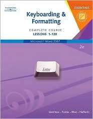 Keyboarding and Formatting Essentials, Complete Course, Lessons 1 120 