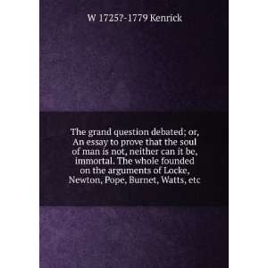   Locke, Newton, Pope, Burnet, Watts, etc. W 1725? 1779 Kenrick Books