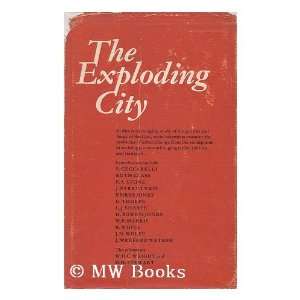  The Exploding City, Edited by W. D. C. Wright and D. H 