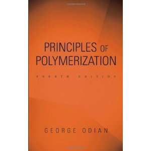   ) by Odian, George published by Wiley Interscience  Default  Books