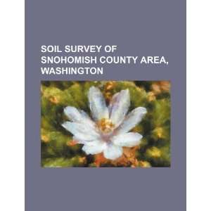  Soil survey of Snohomish County area, Washington 