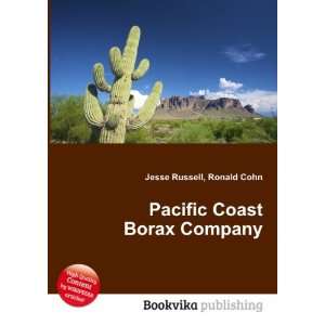  Pacific Coast Borax Company Ronald Cohn Jesse Russell 