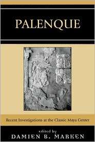 Palenque, (0759108757), Damien B. Marken, Textbooks   